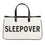 Tote Bags Sleepover